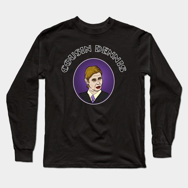 Cousin Dennis Long Sleeve T-Shirt by Vandalay Industries